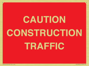 CAUTION CONSTRUCTION TRAFFIC